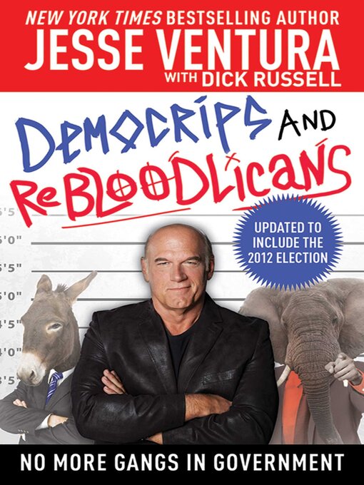 Title details for DemoCRIPS and ReBLOODlicans: No More Gangs in Government by Jesse Ventura - Available